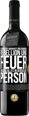 39,95 € Kostenloser Versand | Rotwein RED Ausgabe MBE Reserve Ich brauche Wahrheit und Wahnsinn, Rebellion und Feuer, und das alles in derselben Person Schwarzes Etikett. Anpassbares Etikett Reserve 12 Monate Ernte 2016 Tempranillo
