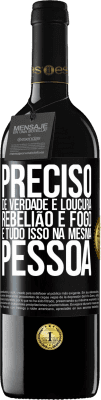39,95 € Envio grátis | Vinho tinto Edição RED MBE Reserva Preciso de verdade e loucura, rebelião e fogo ... E tudo isso na mesma pessoa Etiqueta Preta. Etiqueta personalizável Reserva 12 Meses Colheita 2016 Tempranillo