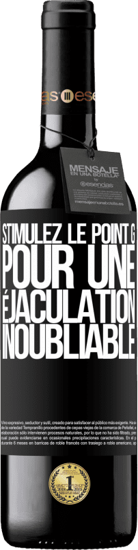 39,95 € Envoi gratuit | Vin rouge Édition RED MBE Réserve Stimulez le point G pour une éjaculation inoubliable Étiquette Noire. Étiquette personnalisable Réserve 12 Mois Récolte 2015 Tempranillo