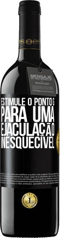 39,95 € Envio grátis | Vinho tinto Edição RED MBE Reserva Estimule o ponto G para uma ejaculação inesquecível Etiqueta Preta. Etiqueta personalizável Reserva 12 Meses Colheita 2016 Tempranillo