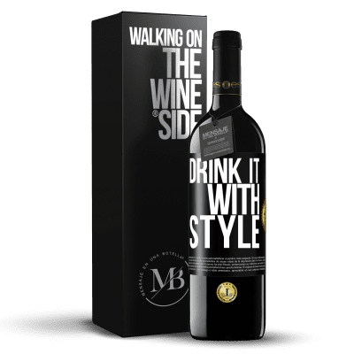 «Drink it with style» RED Edition MBE Reserve