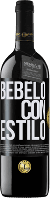 39,95 € Envío gratis | Vino Tinto Edición RED MBE Reserva Bébelo con estilo Etiqueta Negra. Etiqueta personalizable Reserva 12 Meses Cosecha 2014 Tempranillo