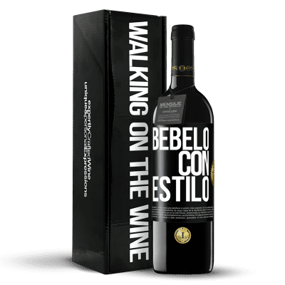 «Bébelo con estilo» Edición RED MBE Reserva