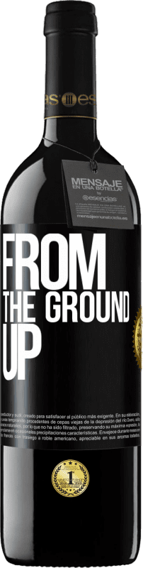39,95 € Free Shipping | Red Wine RED Edition MBE Reserve From The Ground Up Black Label. Customizable label Reserve 12 Months Harvest 2014 Tempranillo