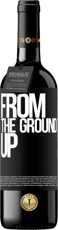 39,95 € Envoi gratuit | Vin rouge Édition RED MBE Réserve From The Ground Up Étiquette Noire. Étiquette personnalisable Réserve 12 Mois Récolte 2014 Tempranillo