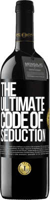 39,95 € 送料無料 | 赤ワイン REDエディション MBE 予約する The ultimate code of seduction ブラックラベル. カスタマイズ可能なラベル 予約する 12 月 収穫 2014 Tempranillo