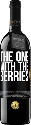 39,95 € Бесплатная доставка | Красное вино Издание RED MBE Бронировать The one with the berries Черная метка. Настраиваемая этикетка Бронировать 12 Месяцы Урожай 2014 Tempranillo