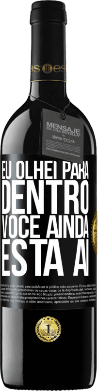 39,95 € Envio grátis | Vinho tinto Edição RED MBE Reserva Eu olhei para dentro. Você ainda está ai Etiqueta Preta. Etiqueta personalizável Reserva 12 Meses Colheita 2015 Tempranillo