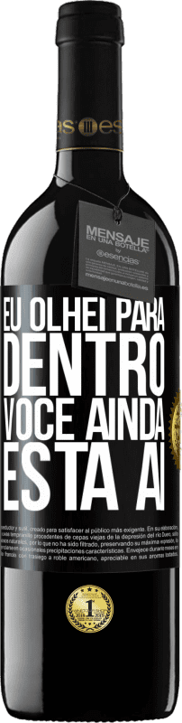 39,95 € Envio grátis | Vinho tinto Edição RED MBE Reserva Eu olhei para dentro. Você ainda está ai Etiqueta Preta. Etiqueta personalizável Reserva 12 Meses Colheita 2016 Tempranillo