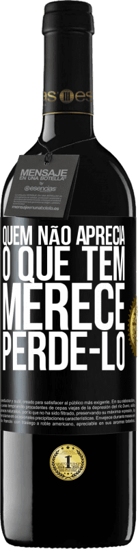 39,95 € Envio grátis | Vinho tinto Edição RED MBE Reserva Quem não aprecia o que tem, merece perdê-lo Etiqueta Preta. Etiqueta personalizável Reserva 12 Meses Colheita 2015 Tempranillo