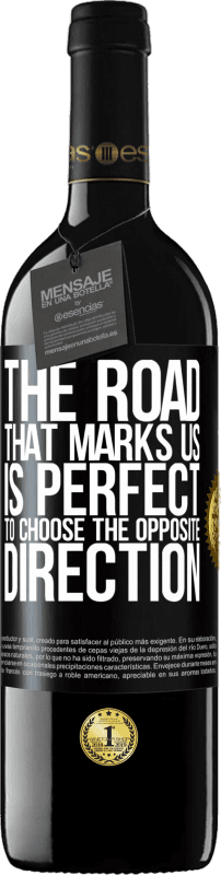 39,95 € Free Shipping | Red Wine RED Edition MBE Reserve The road that marks us is perfect to choose the opposite direction Black Label. Customizable label Reserve 12 Months Harvest 2014 Tempranillo