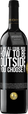 39,95 € Free Shipping | Red Wine RED Edition MBE Reserve We are all equal inside, how to be outside you choose it Black Label. Customizable label Reserve 12 Months Harvest 2015 Tempranillo