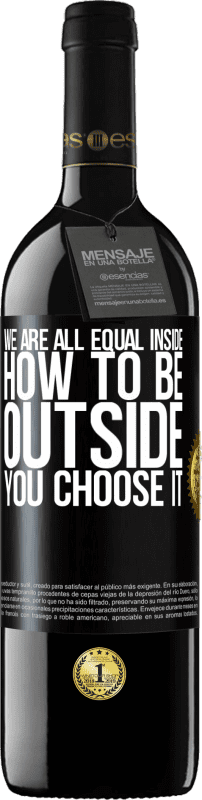 39,95 € Free Shipping | Red Wine RED Edition MBE Reserve We are all equal inside, how to be outside you choose it Black Label. Customizable label Reserve 12 Months Harvest 2014 Tempranillo
