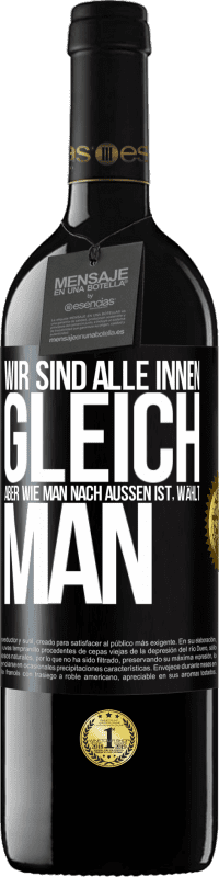 39,95 € Kostenloser Versand | Rotwein RED Ausgabe MBE Reserve Wir sind alle innen gleich, aber wie man nach außen ist, wählt man Schwarzes Etikett. Anpassbares Etikett Reserve 12 Monate Ernte 2015 Tempranillo