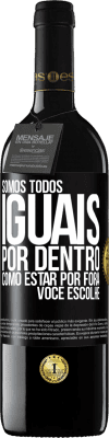 39,95 € Envio grátis | Vinho tinto Edição RED MBE Reserva Somos todos iguais por dentro, como estar por fora, você escolhe Etiqueta Preta. Etiqueta personalizável Reserva 12 Meses Colheita 2016 Tempranillo