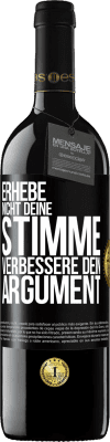 39,95 € Kostenloser Versand | Rotwein RED Ausgabe MBE Reserve Erhebe nicht deine Stimme, verbessere dein Argument Schwarzes Etikett. Anpassbares Etikett Reserve 12 Monate Ernte 2014 Tempranillo