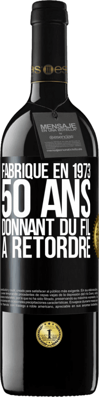 39,95 € Envoi gratuit | Vin rouge Édition RED MBE Réserve Fabriqué en 1973, 50 ans donnant du fil à retordre Étiquette Noire. Étiquette personnalisable Réserve 12 Mois Récolte 2014 Tempranillo