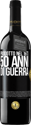 39,95 € Spedizione Gratuita | Vino rosso Edizione RED MBE Riserva Prodotto nel 1973. 50 anni di guerra Etichetta Nera. Etichetta personalizzabile Riserva 12 Mesi Raccogliere 2015 Tempranillo