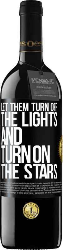 39,95 € 送料無料 | 赤ワイン REDエディション MBE 予約する 彼らはライトをオフにし、星をオンにしましょう ブラックラベル. カスタマイズ可能なラベル 予約する 12 月 収穫 2016 Tempranillo