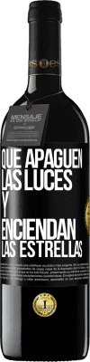 39,95 € Envío gratis | Vino Tinto Edición RED MBE Reserva Que apaguen las luces y enciendan las estrellas Etiqueta Negra. Etiqueta personalizable Reserva 12 Meses Cosecha 2015 Tempranillo