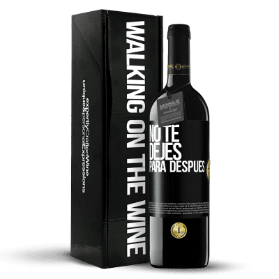 «No te dejes para después» Edición RED MBE Reserva