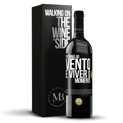 «Pestanas ao vento e viver o momento» Edição RED MBE Reserva