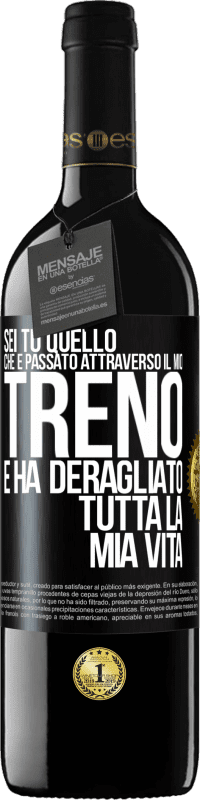 39,95 € Spedizione Gratuita | Vino rosso Edizione RED MBE Riserva Sei tu quello che è passato attraverso il mio treno e ha deragliato tutta la mia vita Etichetta Nera. Etichetta personalizzabile Riserva 12 Mesi Raccogliere 2015 Tempranillo