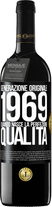 39,95 € Spedizione Gratuita | Vino rosso Edizione RED MBE Riserva Generazione originale. 1969. Quando nasce la perfezione. qualità Etichetta Nera. Etichetta personalizzabile Riserva 12 Mesi Raccogliere 2015 Tempranillo