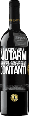 39,95 € Spedizione Gratuita | Vino rosso Edizione RED MBE Riserva Se qualcuno vuole aiutarmi a migliorare la mia vita, può farlo. Ma non accetto consigli, solo contanti Etichetta Nera. Etichetta personalizzabile Riserva 12 Mesi Raccogliere 2016 Tempranillo