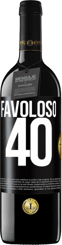 39,95 € Spedizione Gratuita | Vino rosso Edizione RED MBE Riserva Favoloso 40 Etichetta Nera. Etichetta personalizzabile Riserva 12 Mesi Raccogliere 2015 Tempranillo