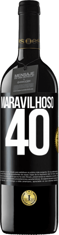 39,95 € Envio grátis | Vinho tinto Edição RED MBE Reserva Maravilhoso 40 Etiqueta Preta. Etiqueta personalizável Reserva 12 Meses Colheita 2015 Tempranillo