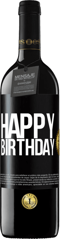 39,95 € 免费送货 | 红酒 RED版 MBE 预订 生日快乐 黑标. 可自定义的标签 预订 12 个月 收成 2014 Tempranillo