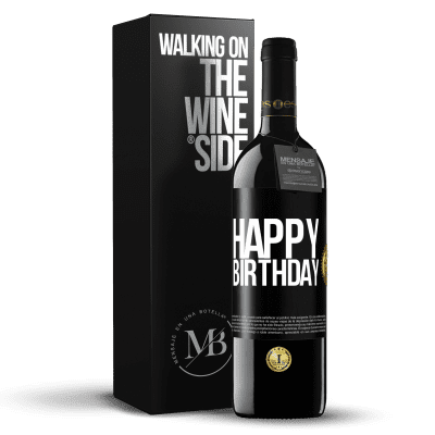 «Happy birthday» RED Edition MBE Reserve