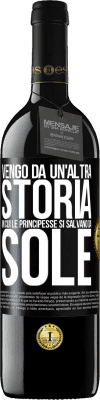 39,95 € Spedizione Gratuita | Vino rosso Edizione RED MBE Riserva Vengo da un'altra storia in cui le principesse si salvano da sole Etichetta Nera. Etichetta personalizzabile Riserva 12 Mesi Raccogliere 2015 Tempranillo