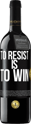 39,95 € 免费送货 | 红酒 RED版 MBE 预订 抵抗就是胜利 黑标. 可自定义的标签 预订 12 个月 收成 2016 Tempranillo