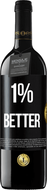 39,95 € Envoi gratuit | Vin rouge Édition RED MBE Réserve 1% Better Étiquette Noire. Étiquette personnalisable Réserve 12 Mois Récolte 2014 Tempranillo