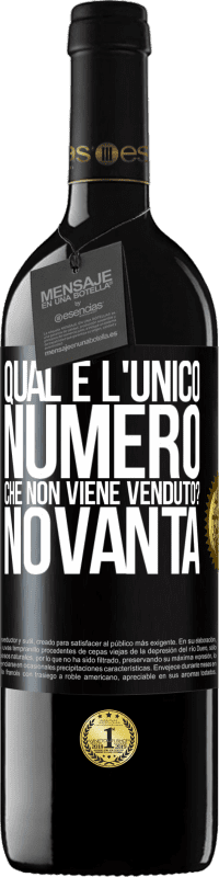 39,95 € Spedizione Gratuita | Vino rosso Edizione RED MBE Riserva Qual è l'unico numero che non viene venduto? Novanta Etichetta Nera. Etichetta personalizzabile Riserva 12 Mesi Raccogliere 2014 Tempranillo