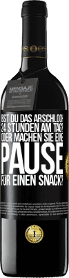 39,95 € Kostenloser Versand | Rotwein RED Ausgabe MBE Reserve Bist du das Arschloch 24 Stunden am Tag? Oder machen Sie eine Pause für einen Snack? Schwarzes Etikett. Anpassbares Etikett Reserve 12 Monate Ernte 2016 Tempranillo