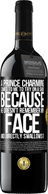 39,95 € Free Shipping | Red Wine RED Edition MBE Reserve A prince charming comes to me to try on a shoe because he doesn't remember my face and directly swallows it Black Label. Customizable label Reserve 12 Months Harvest 2014 Tempranillo