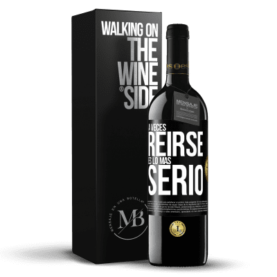 «A veces reírse es lo más serio» Edición RED MBE Reserva