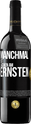 39,95 € Kostenloser Versand | Rotwein RED Ausgabe MBE Reserve Manchmal ist Lachen am ernsten Schwarzes Etikett. Anpassbares Etikett Reserve 12 Monate Ernte 2014 Tempranillo