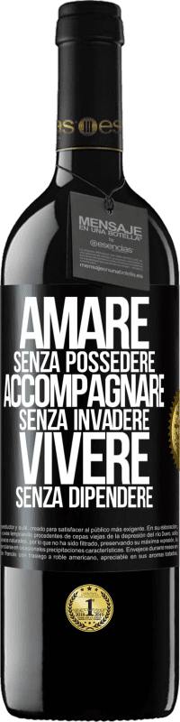 39,95 € Spedizione Gratuita | Vino rosso Edizione RED MBE Riserva Amare senza possedere, accompagnare senza invadere, vivere senza dipendere Etichetta Nera. Etichetta personalizzabile Riserva 12 Mesi Raccogliere 2015 Tempranillo