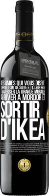 39,95 € Envoi gratuit | Vin rouge Édition RED MBE Réserve Des amies qui vous disent: j'arrive tout de suite. Et il leur reste: traverser la Grande Muraille, arriver à Mordor et sortir d' Étiquette Noire. Étiquette personnalisable Réserve 12 Mois Récolte 2015 Tempranillo