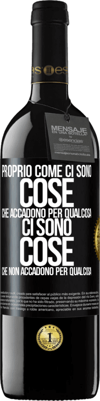 39,95 € Spedizione Gratuita | Vino rosso Edizione RED MBE Riserva Proprio come ci sono cose che accadono per qualcosa, ci sono cose che non accadono per qualcosa Etichetta Nera. Etichetta personalizzabile Riserva 12 Mesi Raccogliere 2015 Tempranillo