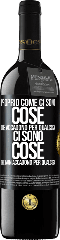 39,95 € Spedizione Gratuita | Vino rosso Edizione RED MBE Riserva Proprio come ci sono cose che accadono per qualcosa, ci sono cose che non accadono per qualcosa Etichetta Nera. Etichetta personalizzabile Riserva 12 Mesi Raccogliere 2016 Tempranillo