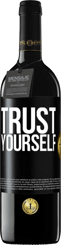 39,95 € Free Shipping | Red Wine RED Edition MBE Reserve Trust yourself Black Label. Customizable label Reserve 12 Months Harvest 2015 Tempranillo