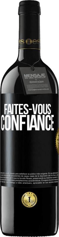 39,95 € Envoi gratuit | Vin rouge Édition RED MBE Réserve Faites-vous confiance Étiquette Noire. Étiquette personnalisable Réserve 12 Mois Récolte 2015 Tempranillo