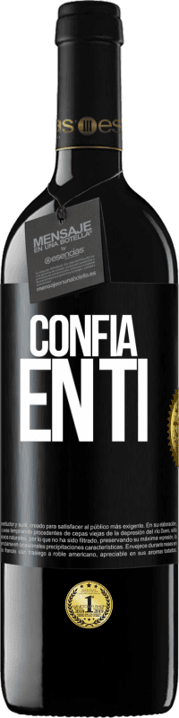 39,95 € Envío gratis | Vino Tinto Edición RED MBE Reserva Confía en ti Etiqueta Negra. Etiqueta personalizable Reserva 12 Meses Cosecha 2016 Tempranillo
