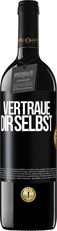 39,95 € Kostenloser Versand | Rotwein RED Ausgabe MBE Reserve Vertraue dir selbst Schwarzes Etikett. Anpassbares Etikett Reserve 12 Monate Ernte 2015 Tempranillo