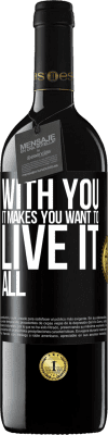 39,95 € Free Shipping | Red Wine RED Edition MBE Reserve With you it makes you want to live it all Black Label. Customizable label Reserve 12 Months Harvest 2015 Tempranillo